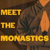 Meet the Monastics