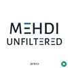 Mehdi Unfiltered