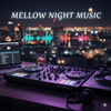 Mellow Night Music By Roby Bellini