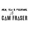 Men, Sex &amp; Pleasure with Cam Fraser
