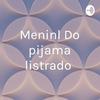 Meninl Do pijama listrado
