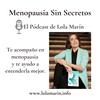 Menopausia Sin Secretos con Lola Marín