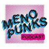 MENOPUNKS PODCAST ⚡️
