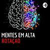 Mentes Em Alta Rotação