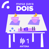 Mesa para Dois (Podcast)
