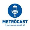 MetrôCast - O podcast do Metrô de São Paulo
