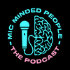 Mic Minded People - The Podcast
