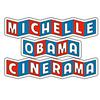 Michelle Obama Cinerama