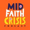 Mid-faith Crisis