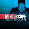 MiedoScope Historias de Terror en Directo
