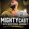 MightyCast w/ Demetrious Johnson