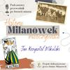 Milanówek - historie nieoczywiste