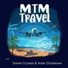 MTM Travel - The Fun Side of Points & Travel!