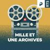 Mille et une archives ‐ RTS