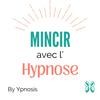 Mincir avec l'Hypnose
