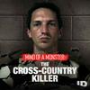 Mind of a Monster: The Cross-Country Killer
