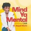 Mind Ya Mental Podcast