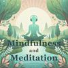 Mindfulness and Meditation Daily Podcast