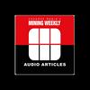 MiningWeekly.com Audio Articles