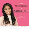 Miscarriage To Miracle: Support After Loss, God-led Infertility Help, How To Get Pregnant Naturally, Pregnancy Loss, TTC, Conception