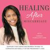 Healing After Miscarriage, Infertility, How To Get Pregnant, Pregnancy Loss, TTC, Conception