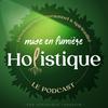Mise en Lumière Holistique