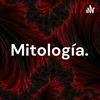 Mitología.🥰
