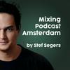 Mixing Podcast Amsterdam by Stef Segers