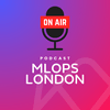 MLOps London On Air