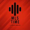 MLS TIME - Le Podcast 100% MLS
