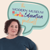 Modern Museum Education