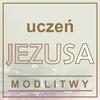 MODLITWY - Uczeń Jezusa