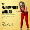 THE EMPOWERED WOMAN, Storytelling, Speaking, Brand Awareness, Business Growth, Marketing, Sales