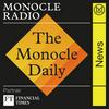 The Monocle Daily