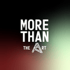 More Than The Art | by Artless Theatre Company