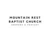 Mountain Rest Baptist Church - Sermons & Podcast