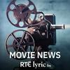 Movie News - Movies and Musicals with Aedín Gormley