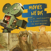 Movies We Dig | Film, Antiquity and Everything in Between
