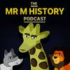 Mr M History Podcast