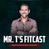 Mr. T's Fitcast