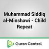 Muhammad Siddiq al-Minshawi - Child Repeat