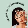 Mulheres com Propósitos