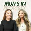Mums In Property Podcast