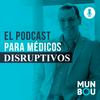 Médicos Disruptivos y emprendedores/Consultorios rentables