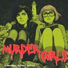 Murder Girls
