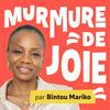 Murmure de joie par Bintou MARIKO