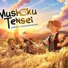 Mushoku Tensei
