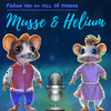 Musse & Heliums Podd