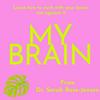 My Brain