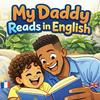 My Daddy Reads in English